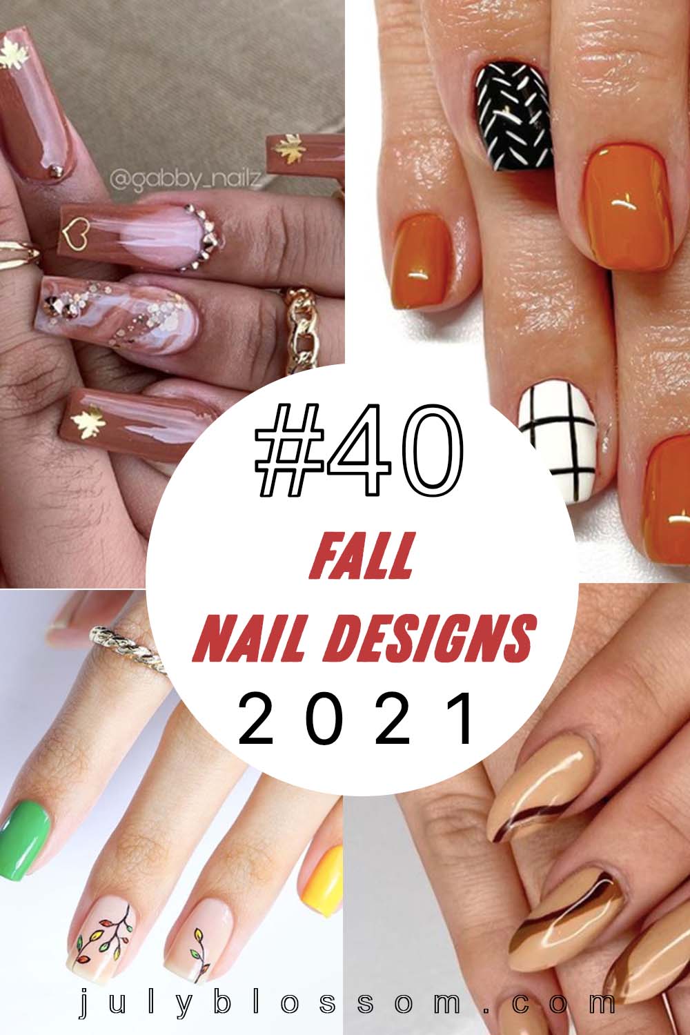 40 Fall Nail Designs to Try in 2021 - ♡ July Blossom