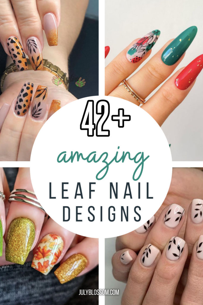 Are you ready to explore some awesome nail designs with leaves? Check out the ideas below!