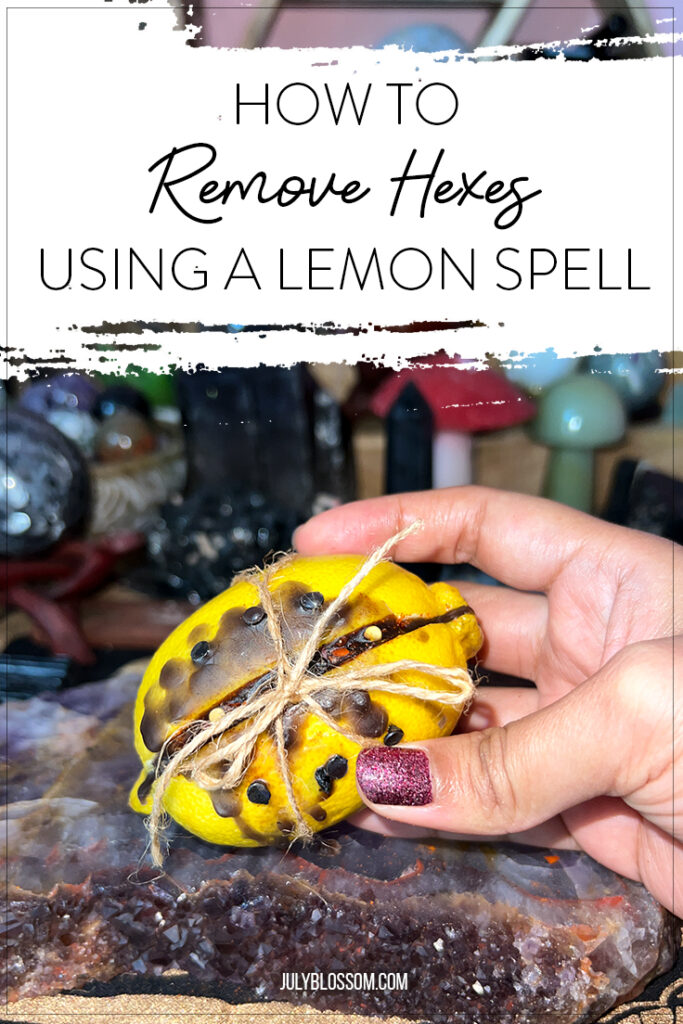 This is also known as a banishing spell using lemon. It helps you remove any hexes (bad things directed at you), constant bad luck or anything else you want to banish from your life.